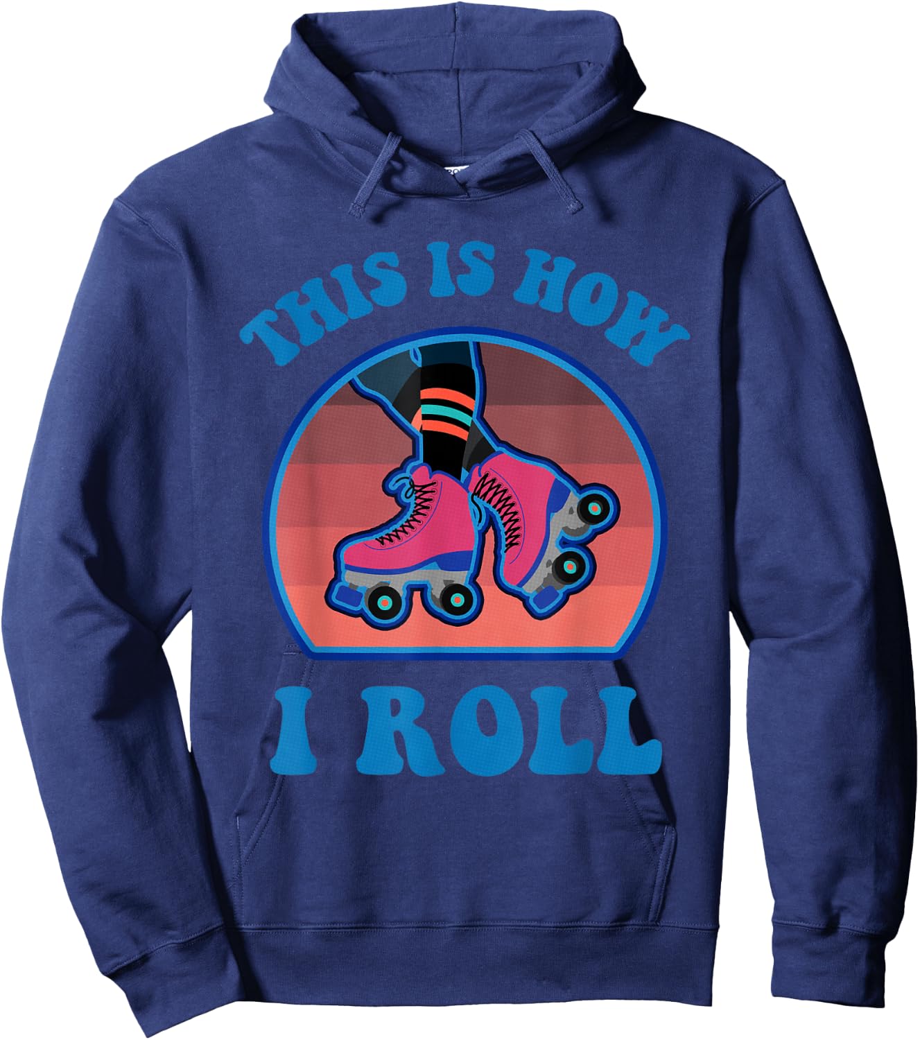 This Is How I Roll Roller Skate Funny Vintage Skating Gifts Hoodie - Hoodie | Navy