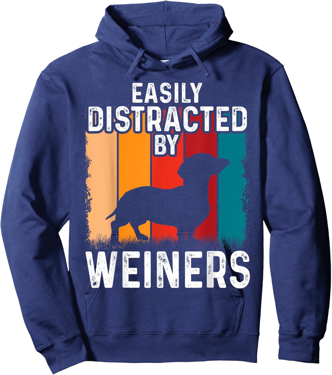Dachshund Weiner Dog, Easily Distracted By Weiners Hoodie - Hoodie | Navy