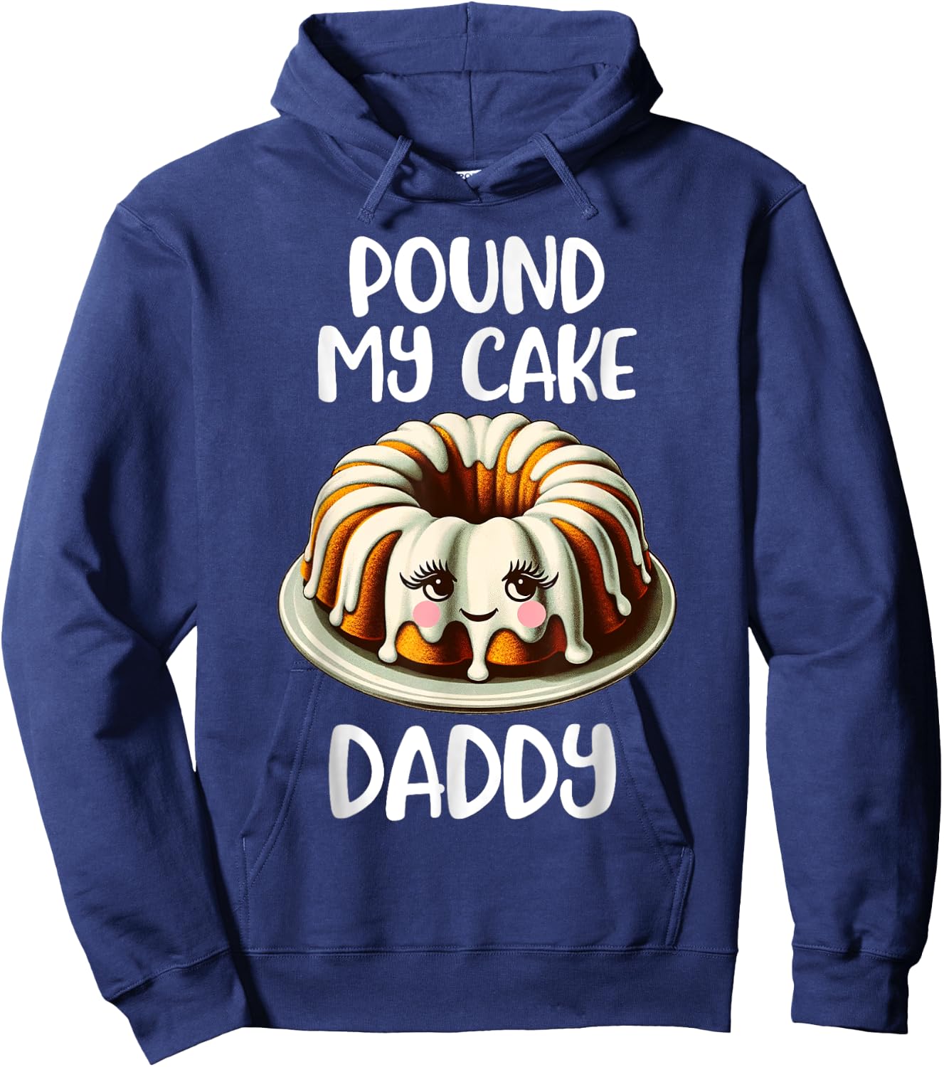Inappropriate Pound My Cake Daddy Hoodie - Hoodie | Navy