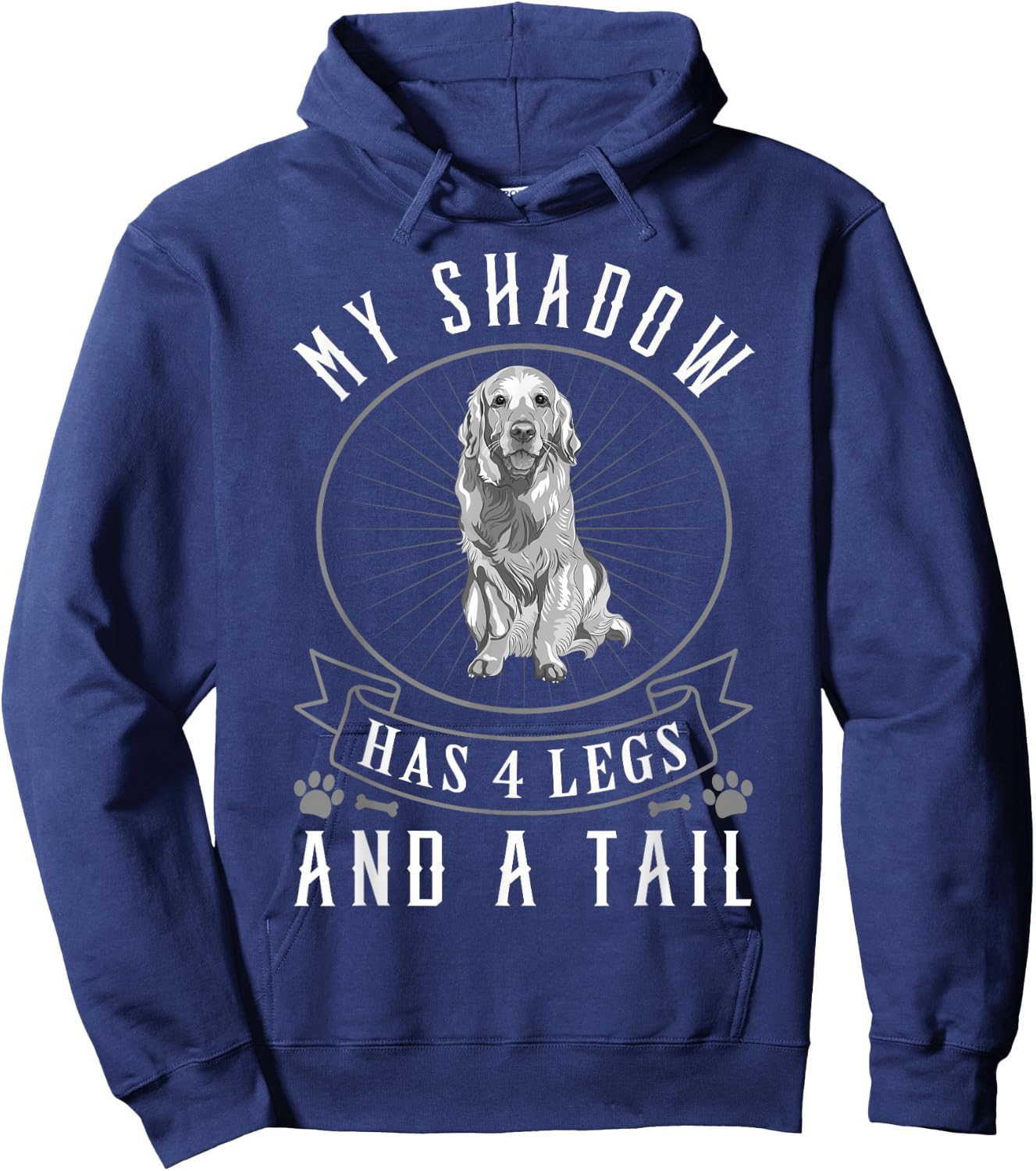 Golden Retriever My Shadow Has Four Legs And A Tail Hoodie - Hoodie | Navy