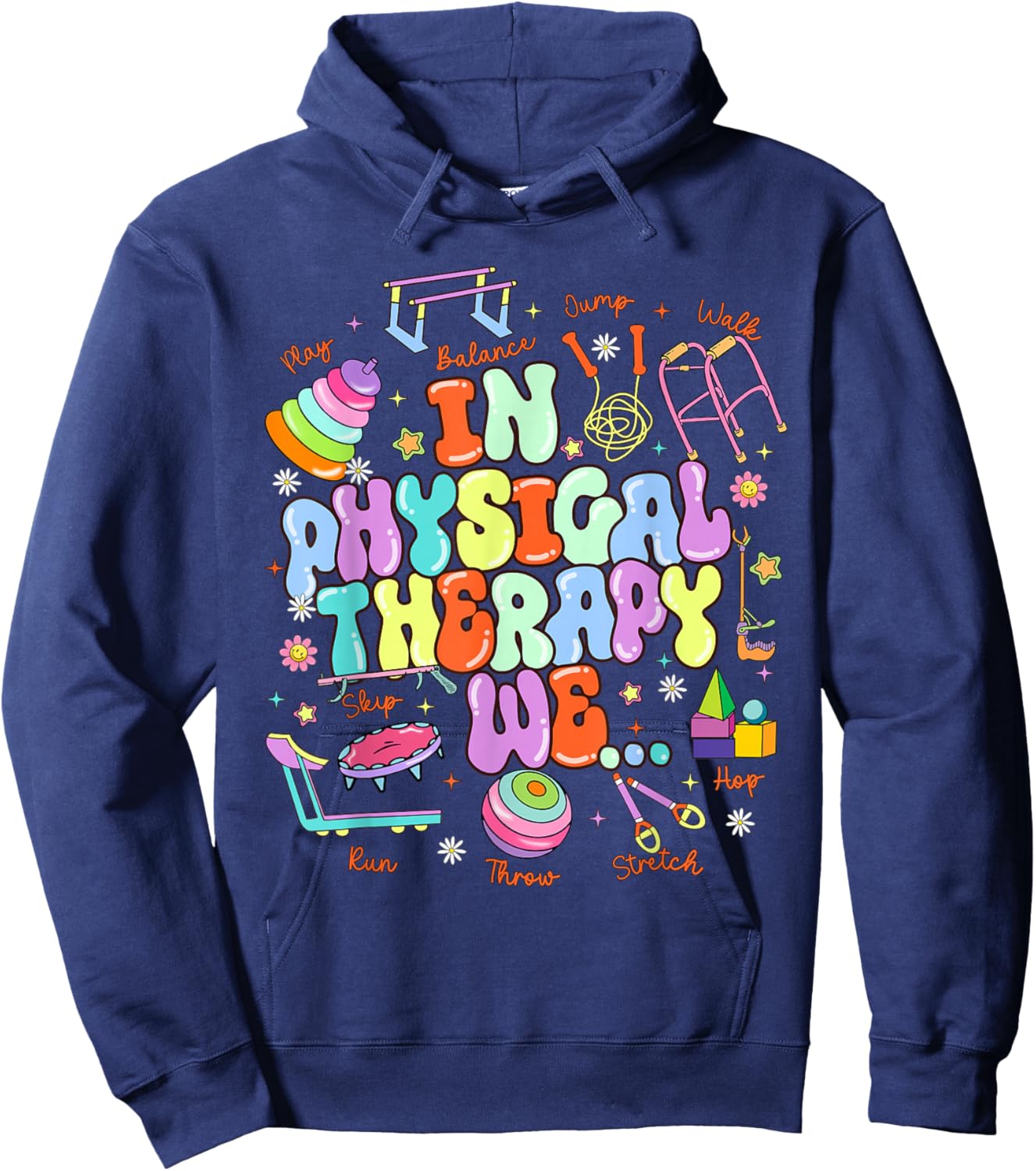 In Physical Therapy PTA Pediatric Physical Therapist Hoodie - Hoodie | Navy