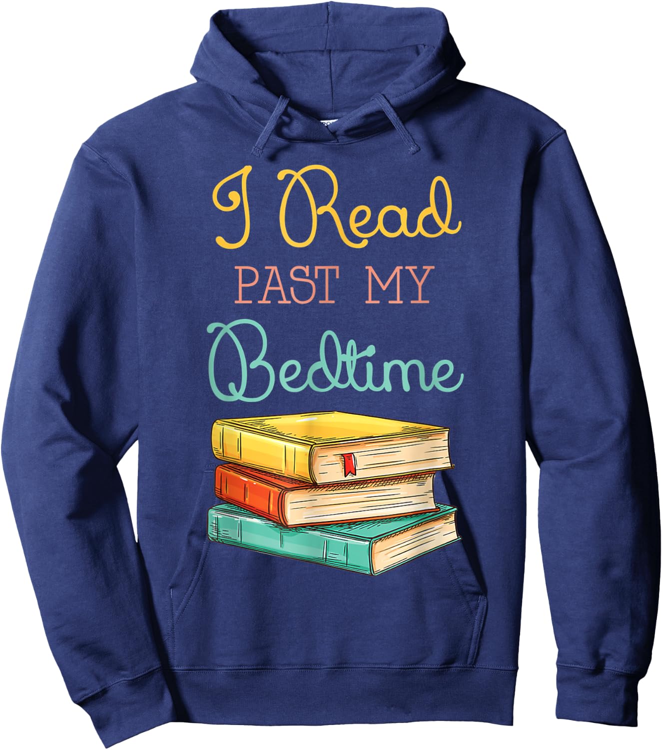 Book Lover I Read past My Bedtime Hoodie - Hoodie | Navy