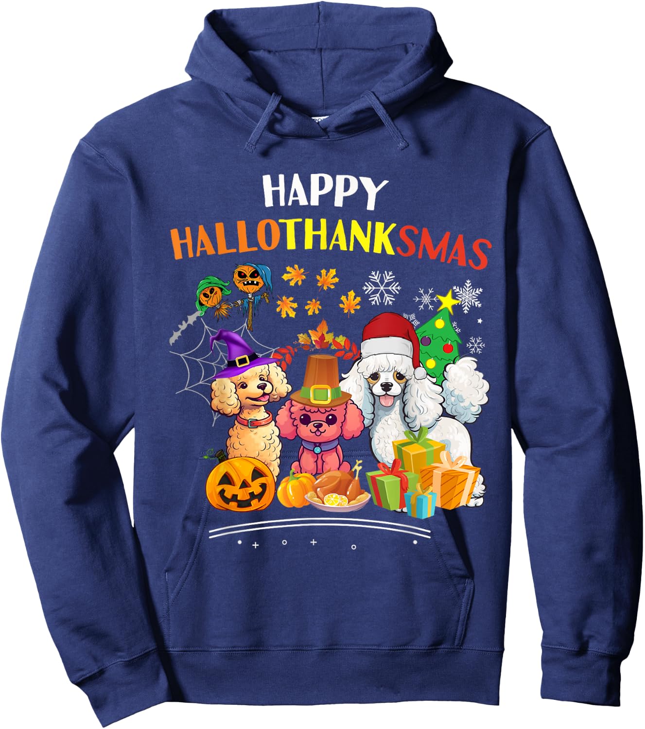 Poodle Dog Halloween Merry Christmas happy Hallothanksmas Hoodie - Hoodie | Navy
