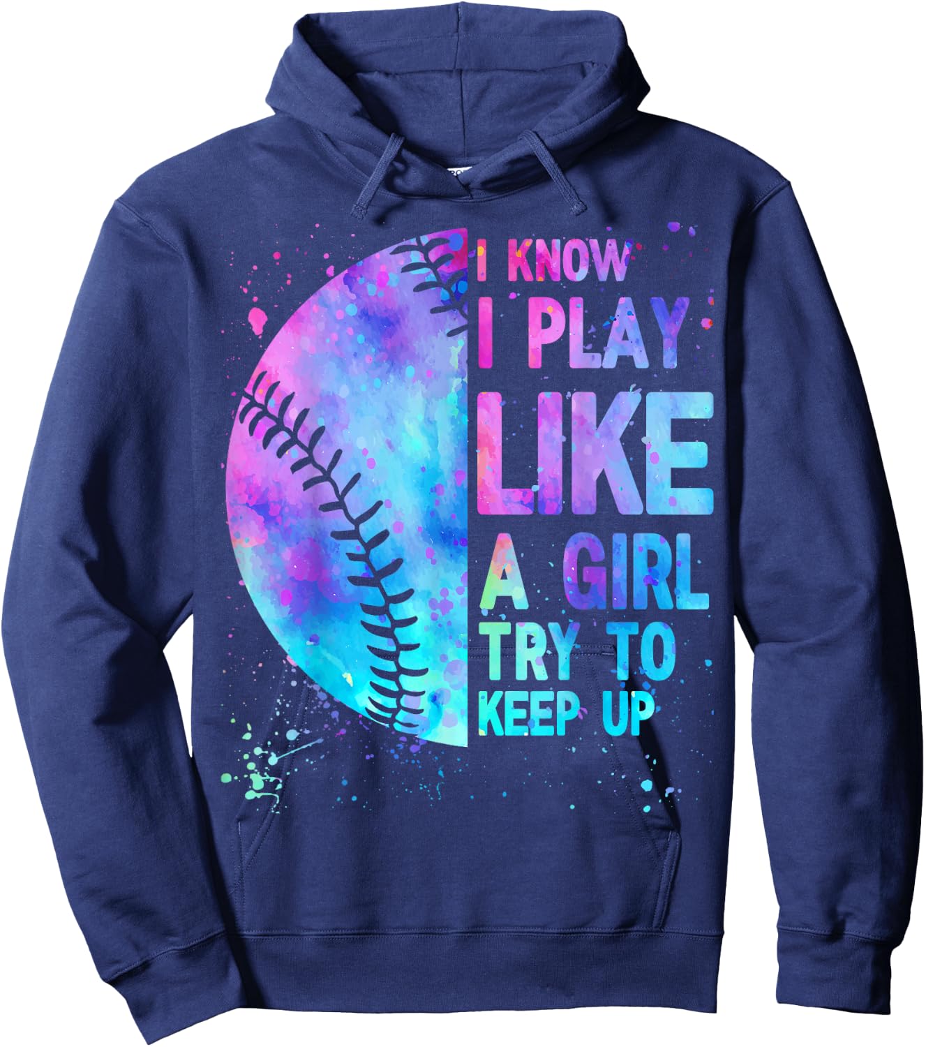 Funny Softball I Know I Play Like A Girl Mom Women Hoodie - Hoodie | Navy