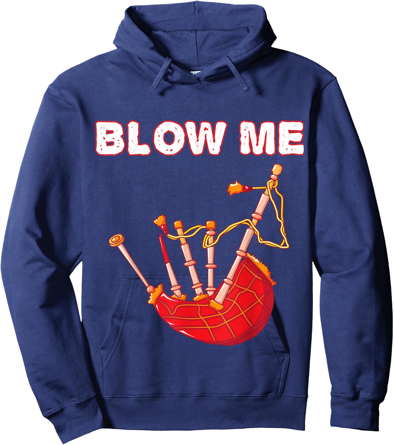 Blow Me Funny Scottish Bagpipes Tartan Sarcastic Scotsman Hoodie - Hoodie | Navy