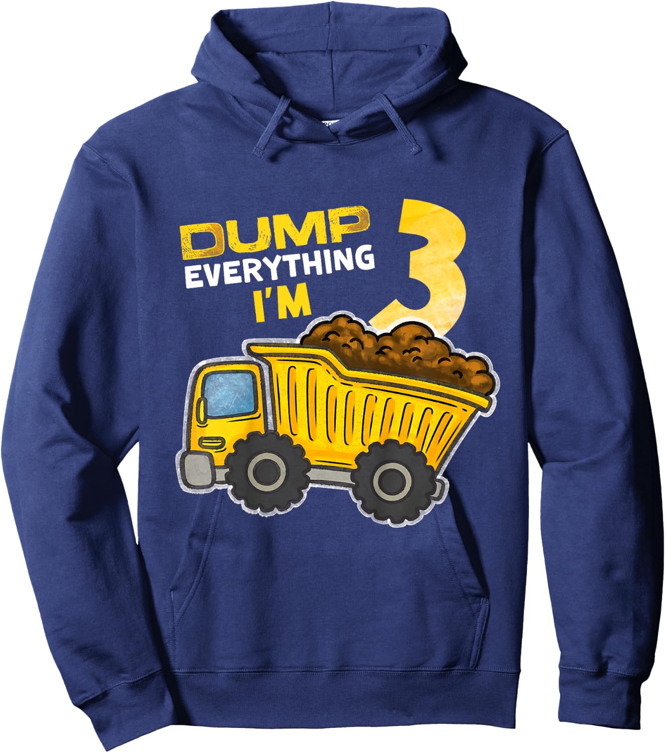 Kids Dump Everything I'm 3 Truck 3 Years Old 3rd Birthday Boy Hoodie - Hoodie | Navy