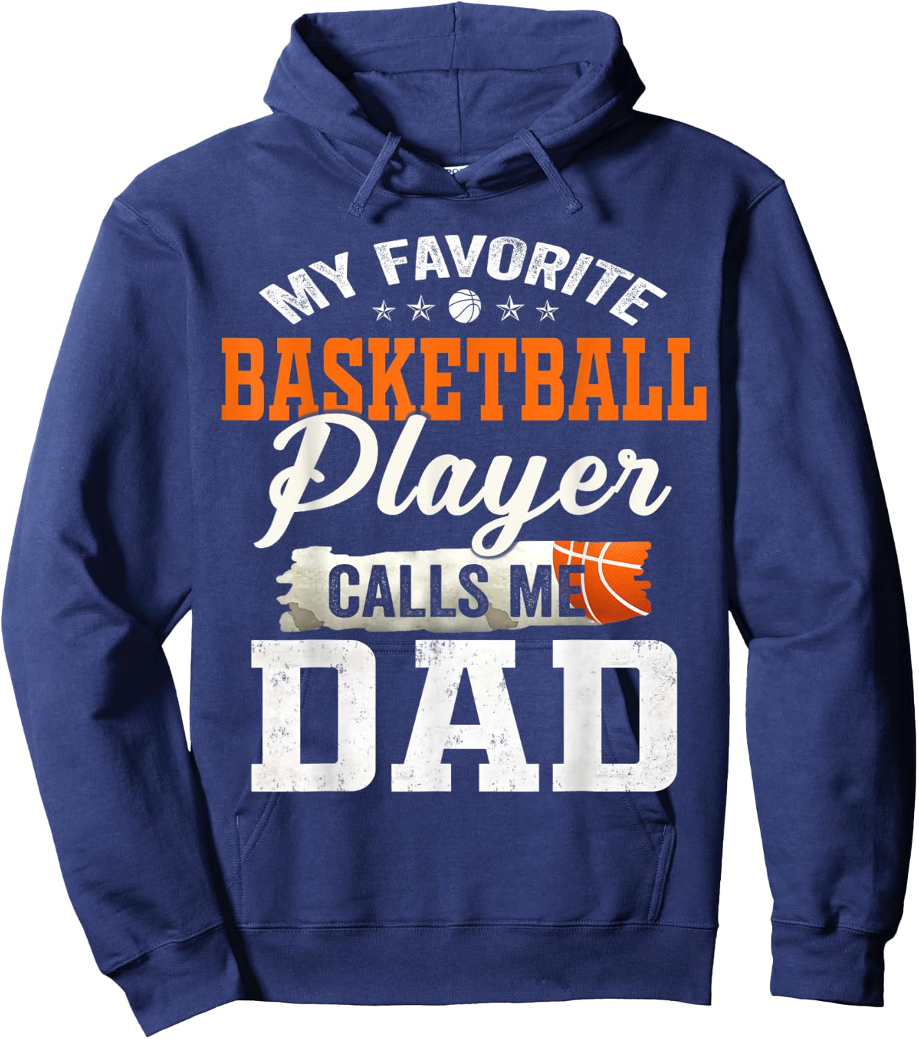 My Favorite Basketball Player Calls Me Dad Hoodie - Hoodie | Navy