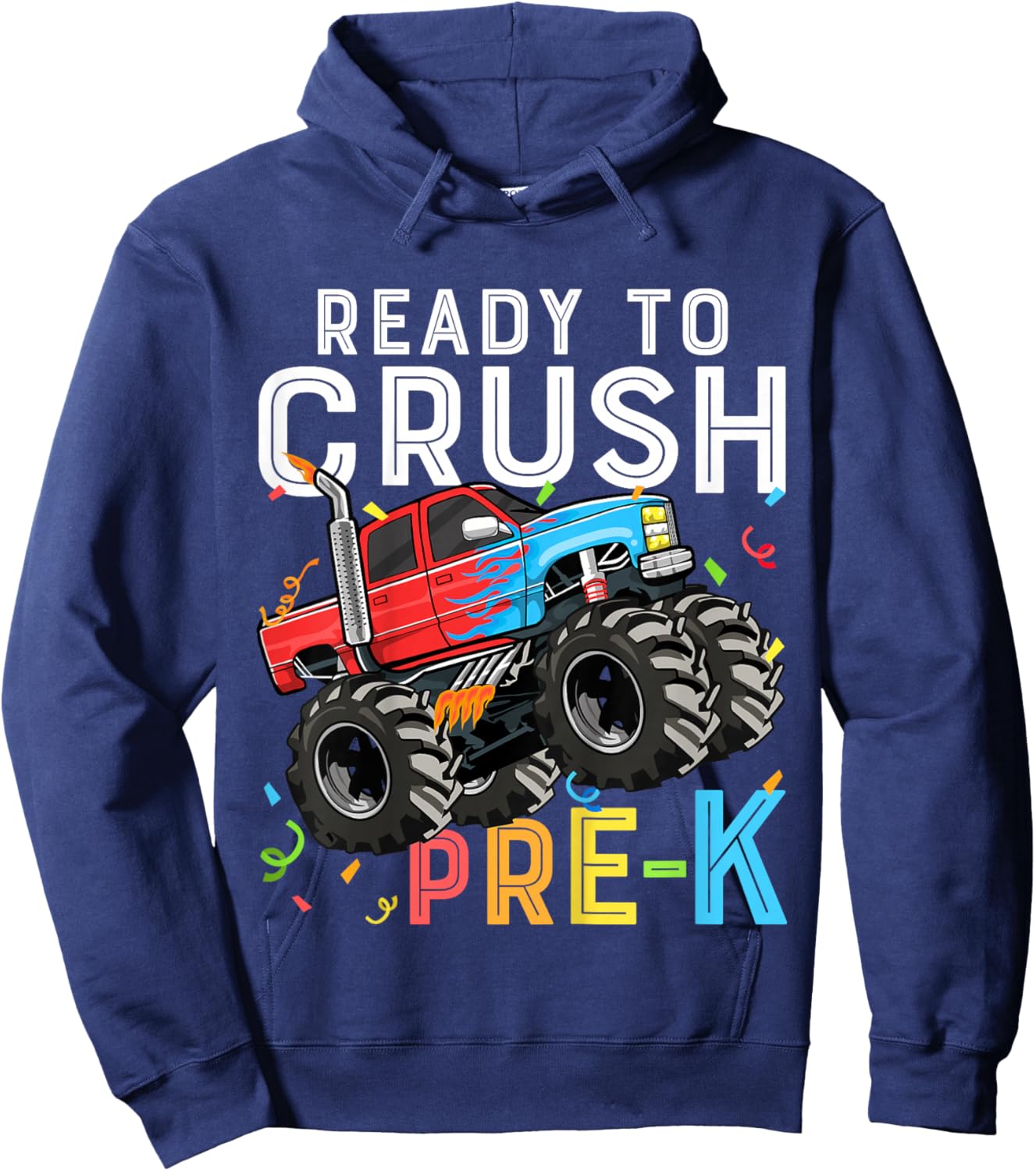 Ready To Crush Pre-K First Day of Preschool Monster Truck Hoodie - Hoodie | Navy