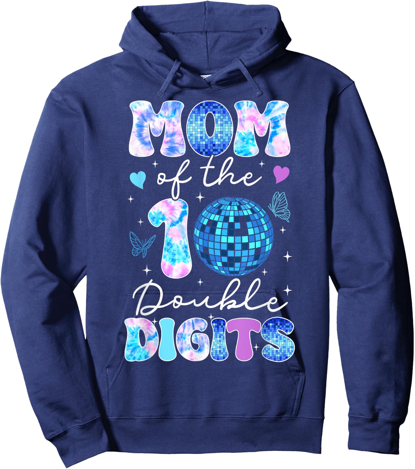 Mom of The Double Digits 10th Birthday Girl Disco Butterfly Hoodie - Hoodie | Navy
