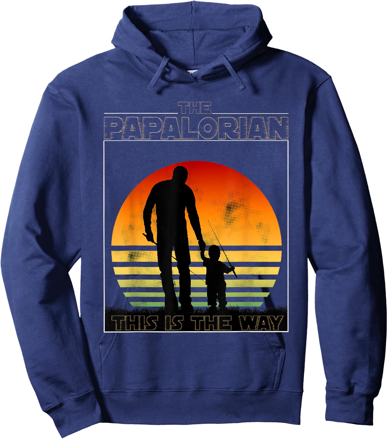 The Papalorian Fathers Day Dad And Son Fishing Funny Gift Hoodie - Hoodie | Navy