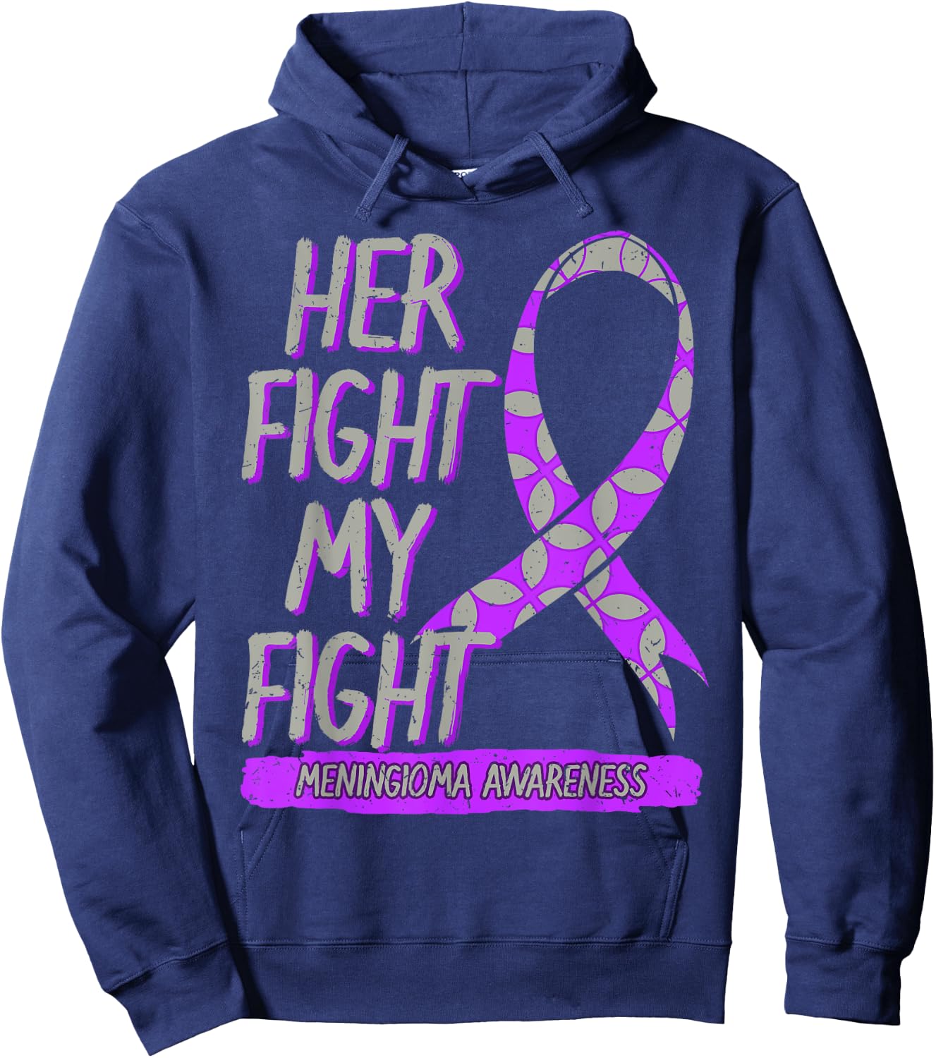 Her Fight Is My Fight Meningioma Benign Brain Tumor Patients Hoodie - Hoodie | Navy