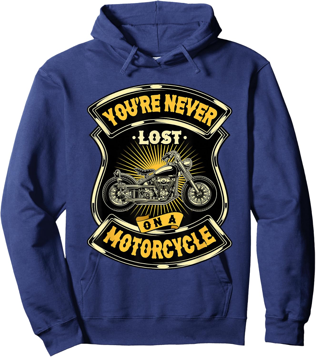 You're Never Lost On A Motorcycle - Rider Chopper Biker Hoodie - Hoodie | Navy