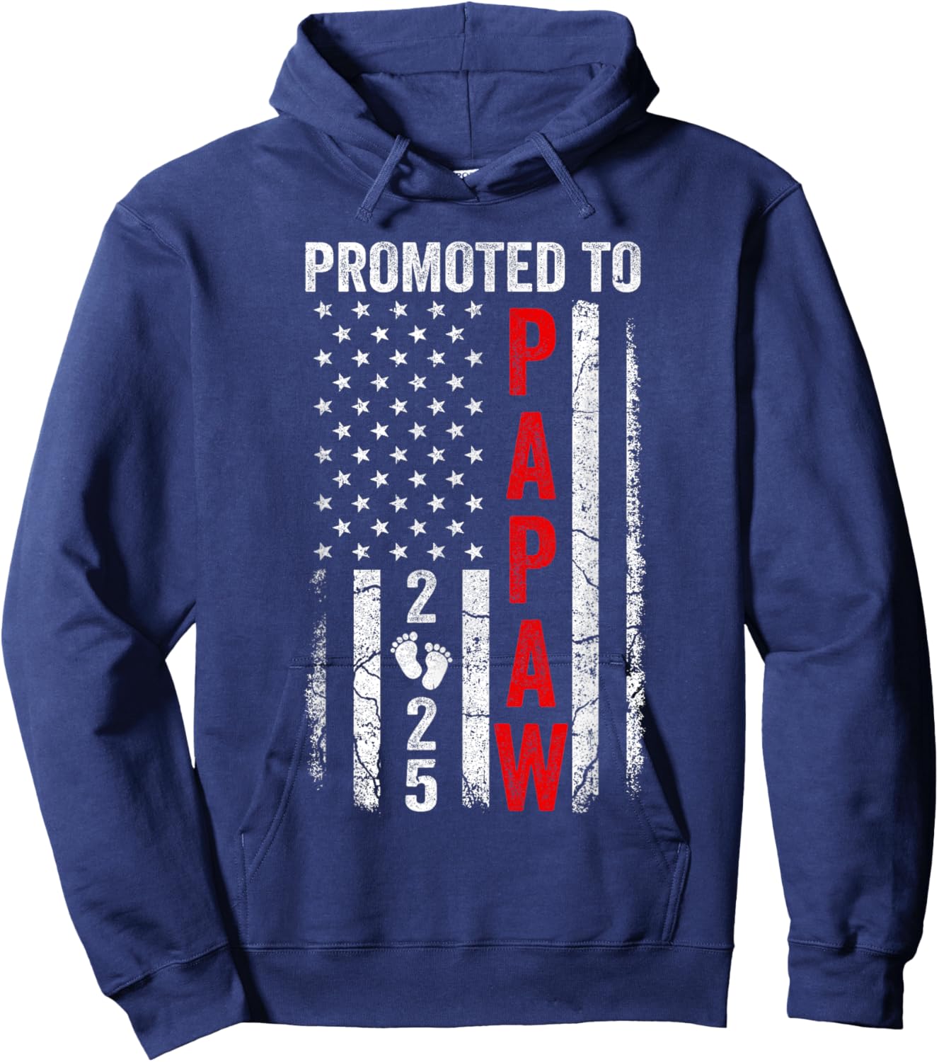 Patriotic Promoted To Papaw 2025 First Time New Papaw Men Hoodie - Hoodie | Navy