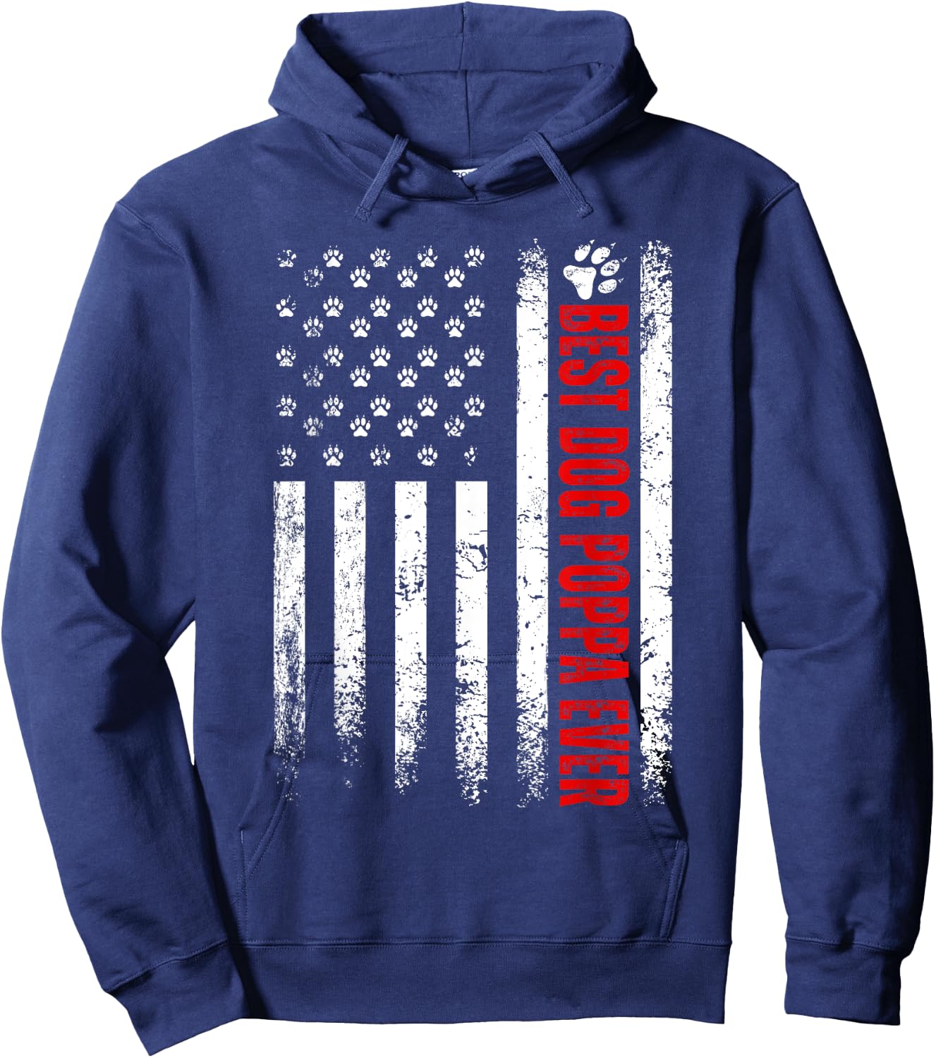 Best Dog Poppa Ever American Flag Family Father's Day Hoodie - Hoodie | Navy