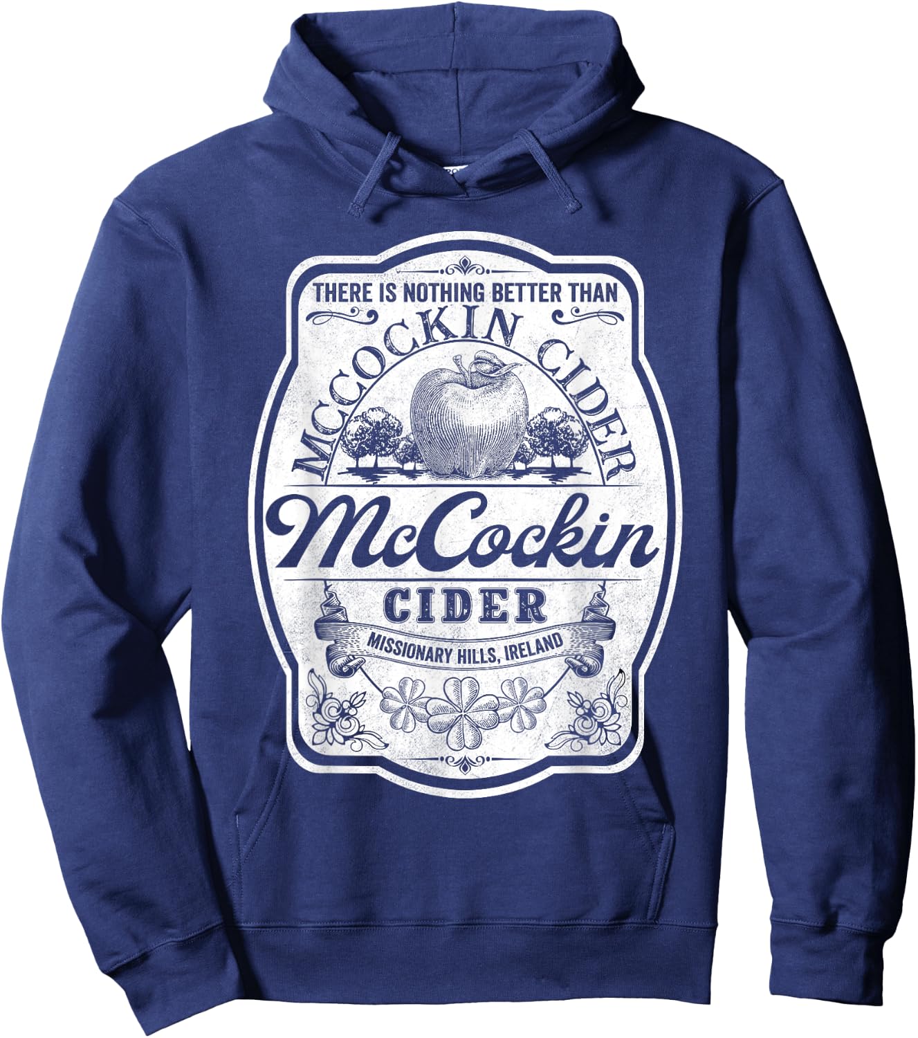 There Is Nothing Better Than Mccockin Cider Missionary Hills Hoodie - Hoodie | Navy