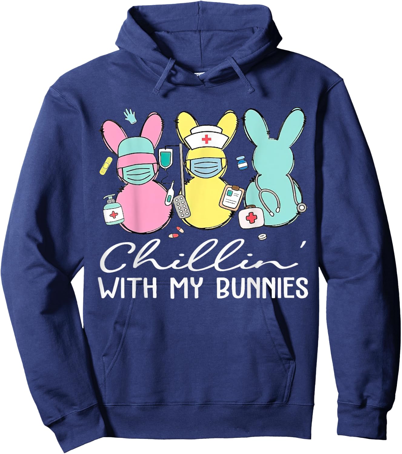 Chillin With My Bunnies Nurse Easter Day Nursing RN NICU Hoodie - Hoodie | Navy