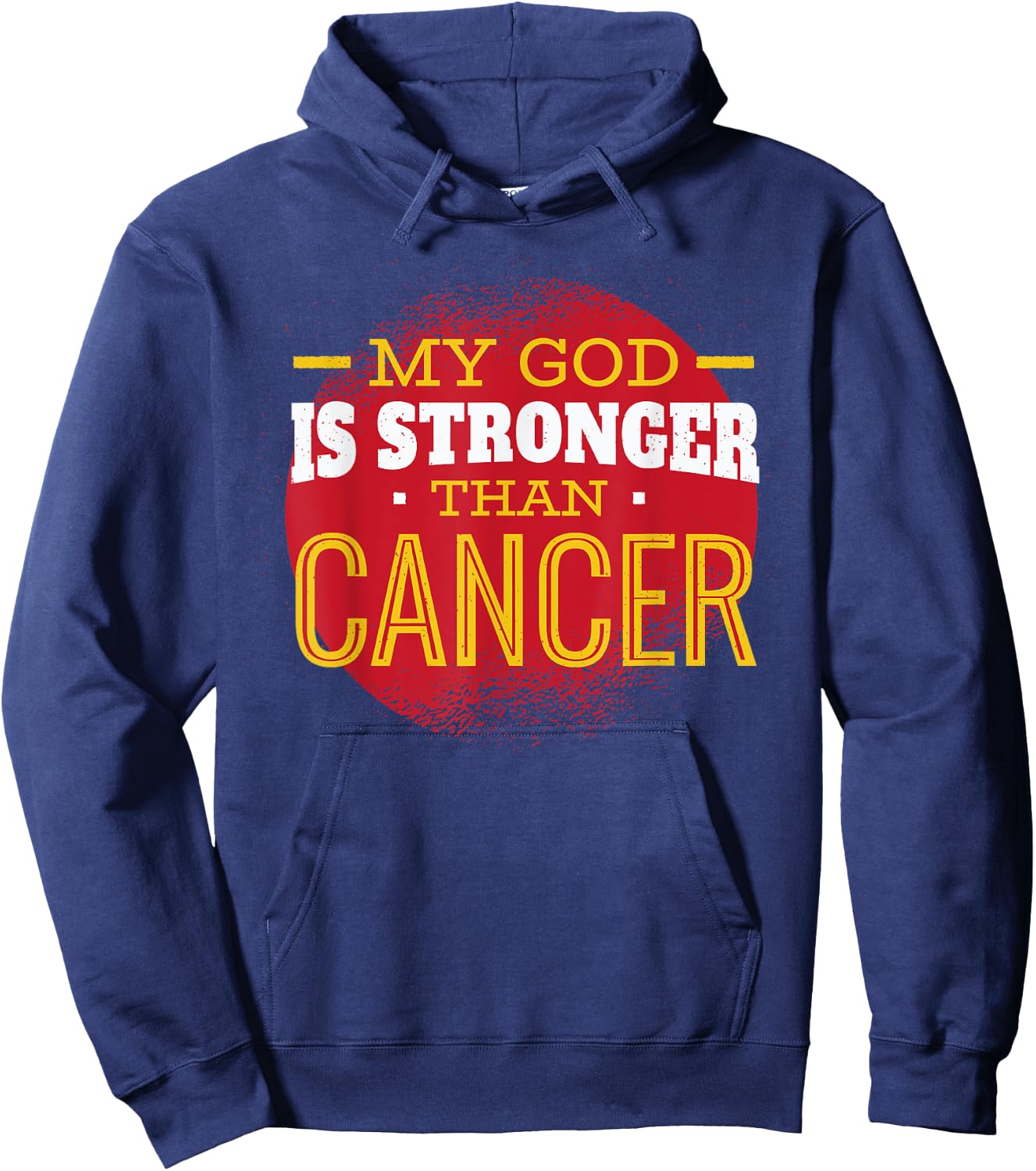 My God is Stronger Than Cancer Fight Cancer Chemo Survivor Hoodie - Hoodie | Navy