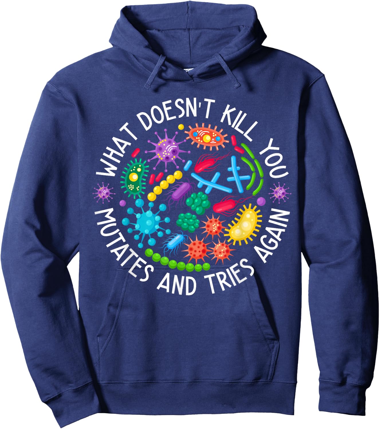 Mutates And Tries Again Funny Lab Week Science Microbiology Hoodie - Hoodie | Navy