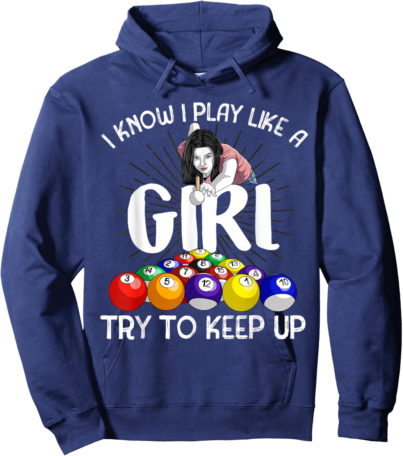 Funny I Know I Play Like A Girl Gift Billiard Player Women Hoodie - Hoodie | Navy