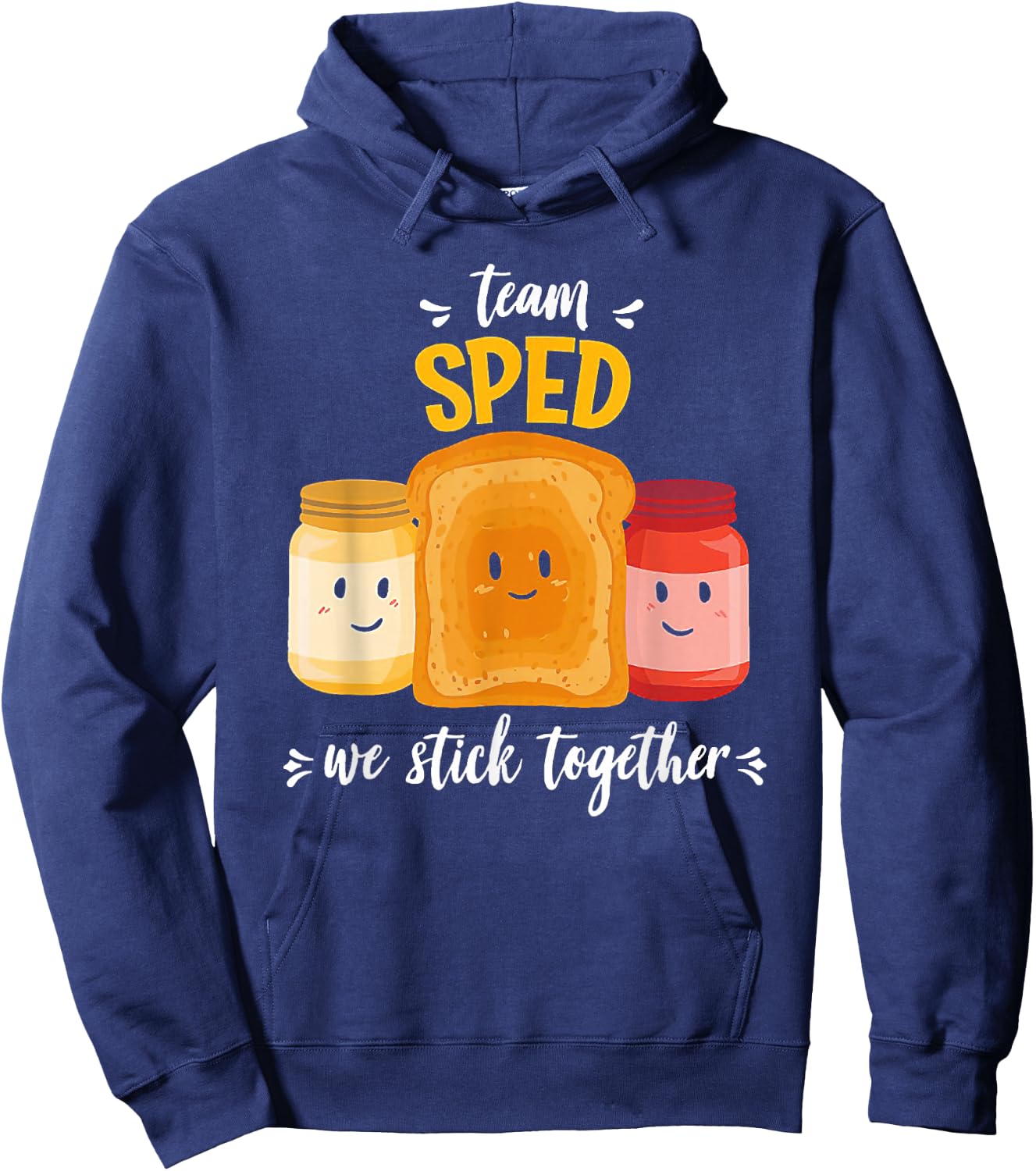Team Sped We Stick Together Bread Jam Teacher Student Hoodie - Hoodie | Navy