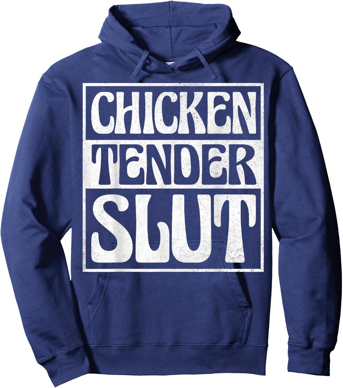 Chicken Tender Slut Hoodie - Hoodie | Navy