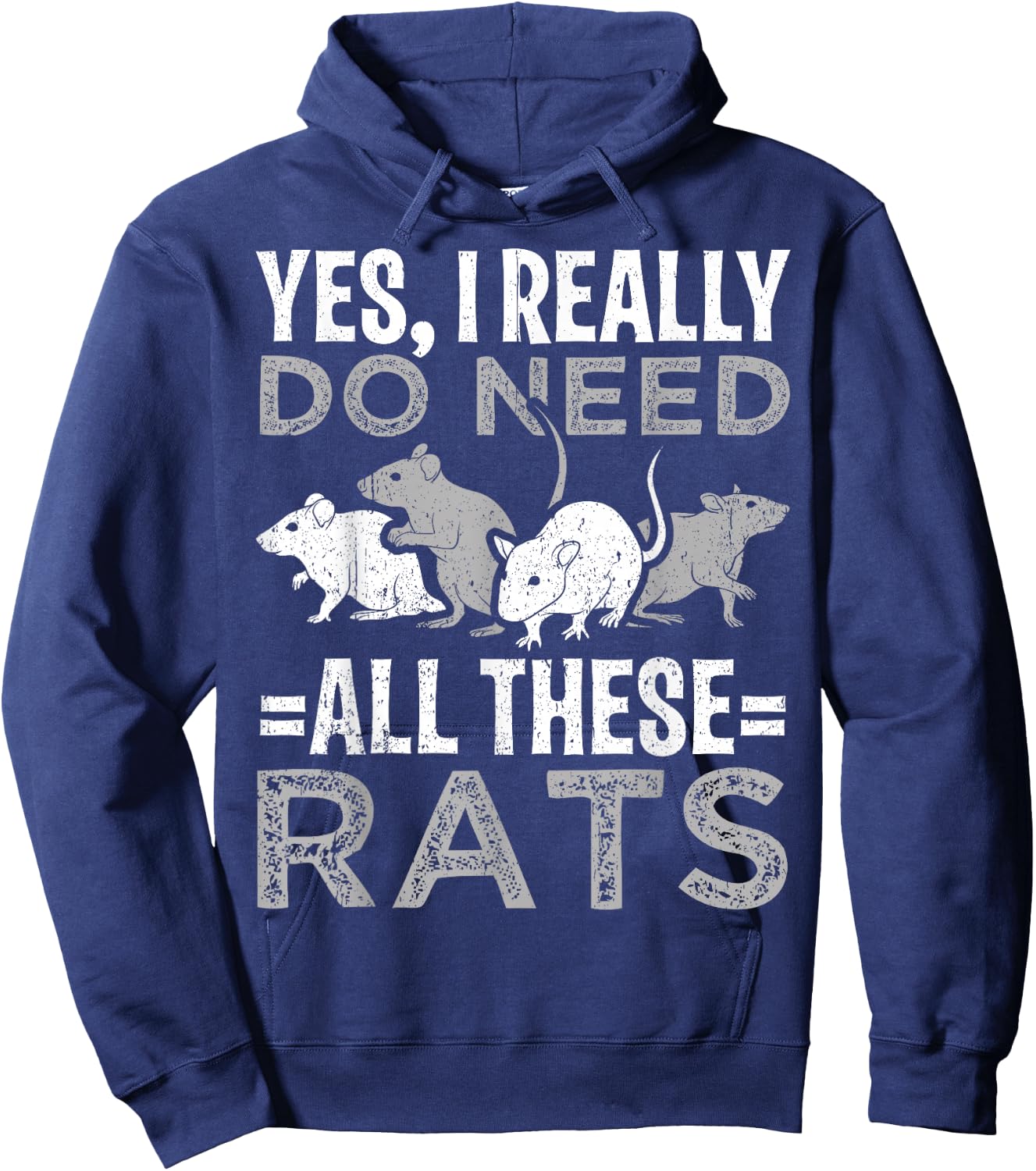 Funny Rat Design Yes I really do need all these Rats Hoodie - Hoodie | Navy