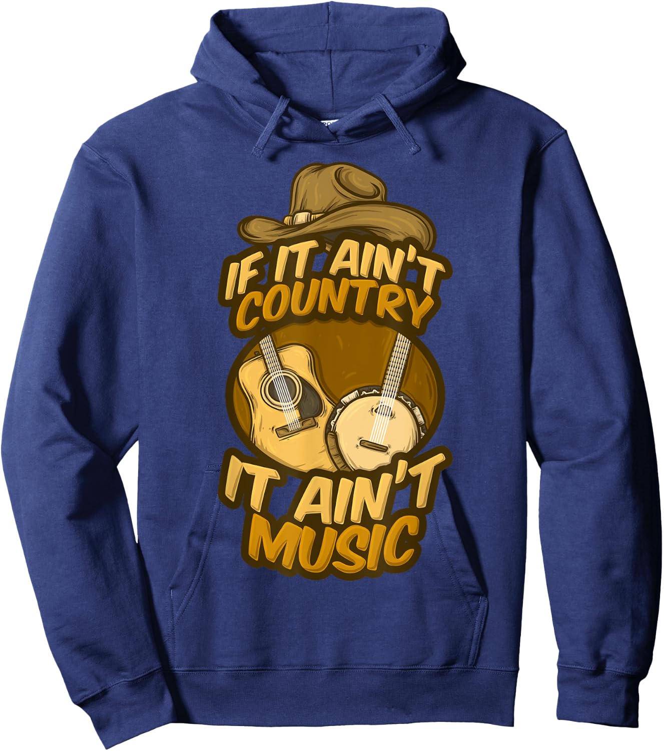 If It Ain't Country It Ain't Music Musician Guitar Band Song Hoodie - Hoodie | Navy