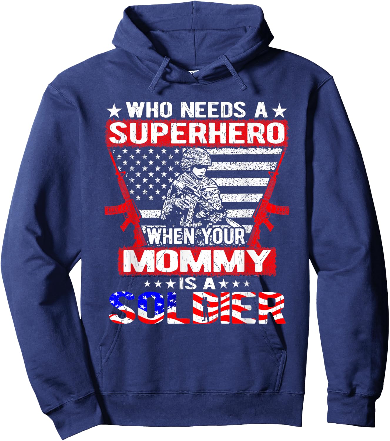 Who Needs Superhero My Mommy Is A Soldier Military Child Hoodie - Hoodie | Navy