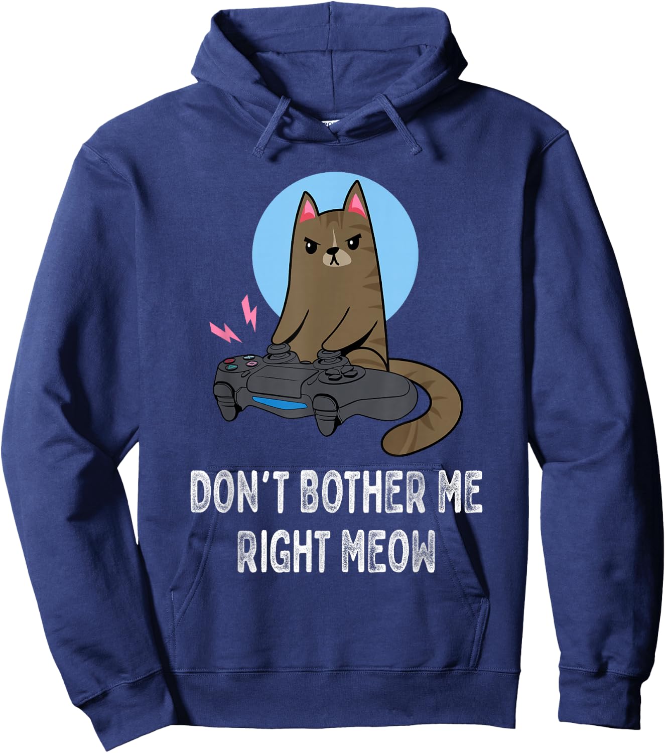 Don't Bother Me Right Meow - Funny Video Gamer & Cat Lover Hoodie - Hoodie | Navy