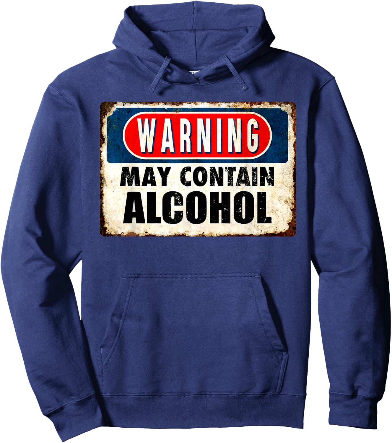 WARNING May Contain Alcohol Funny Sarcastic Drinking Hoodie - Hoodie | Navy