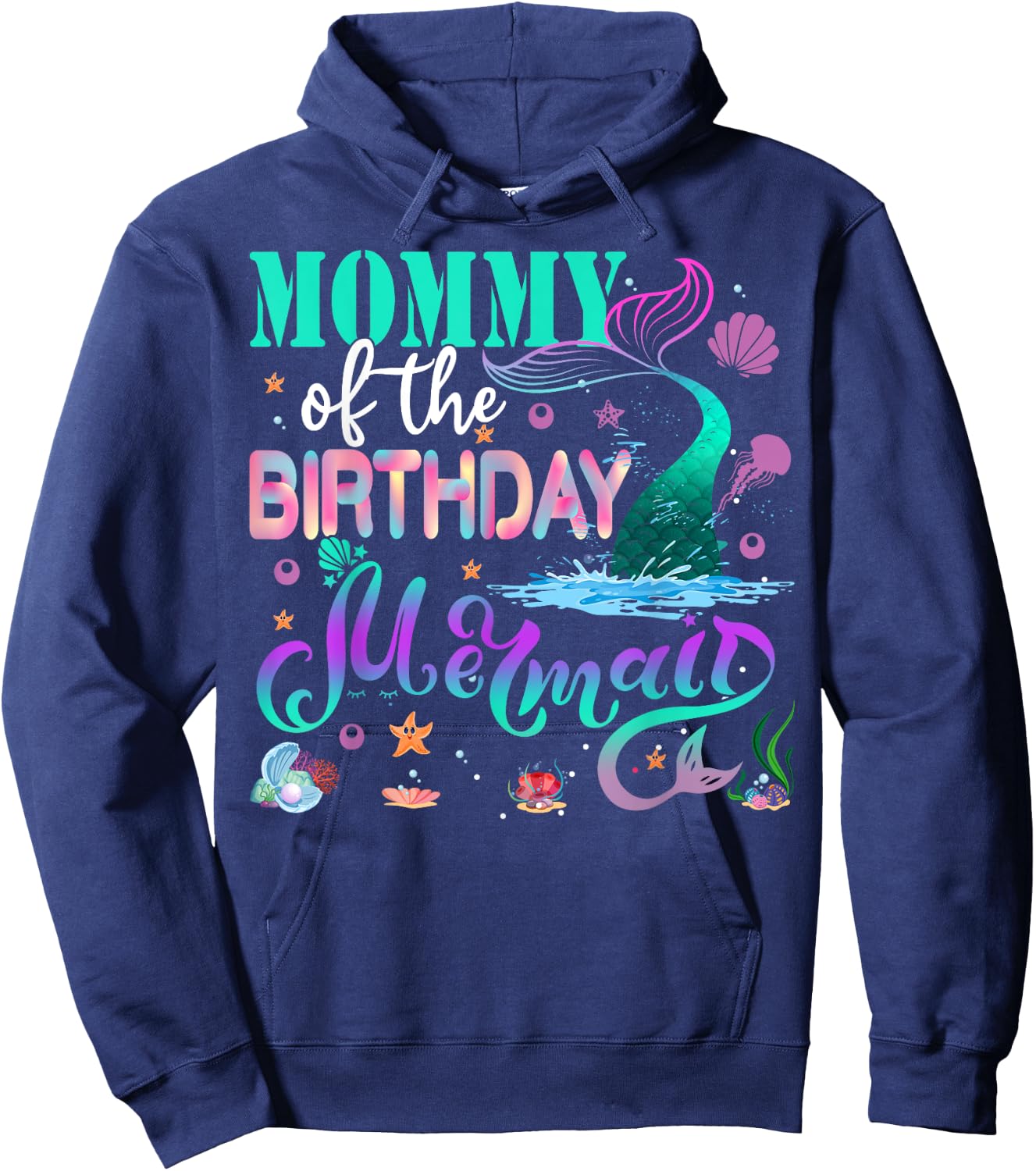 Mommy Of The Birthday Mermaid Family Matching Party Squad Hoodie - Hoodie | Navy