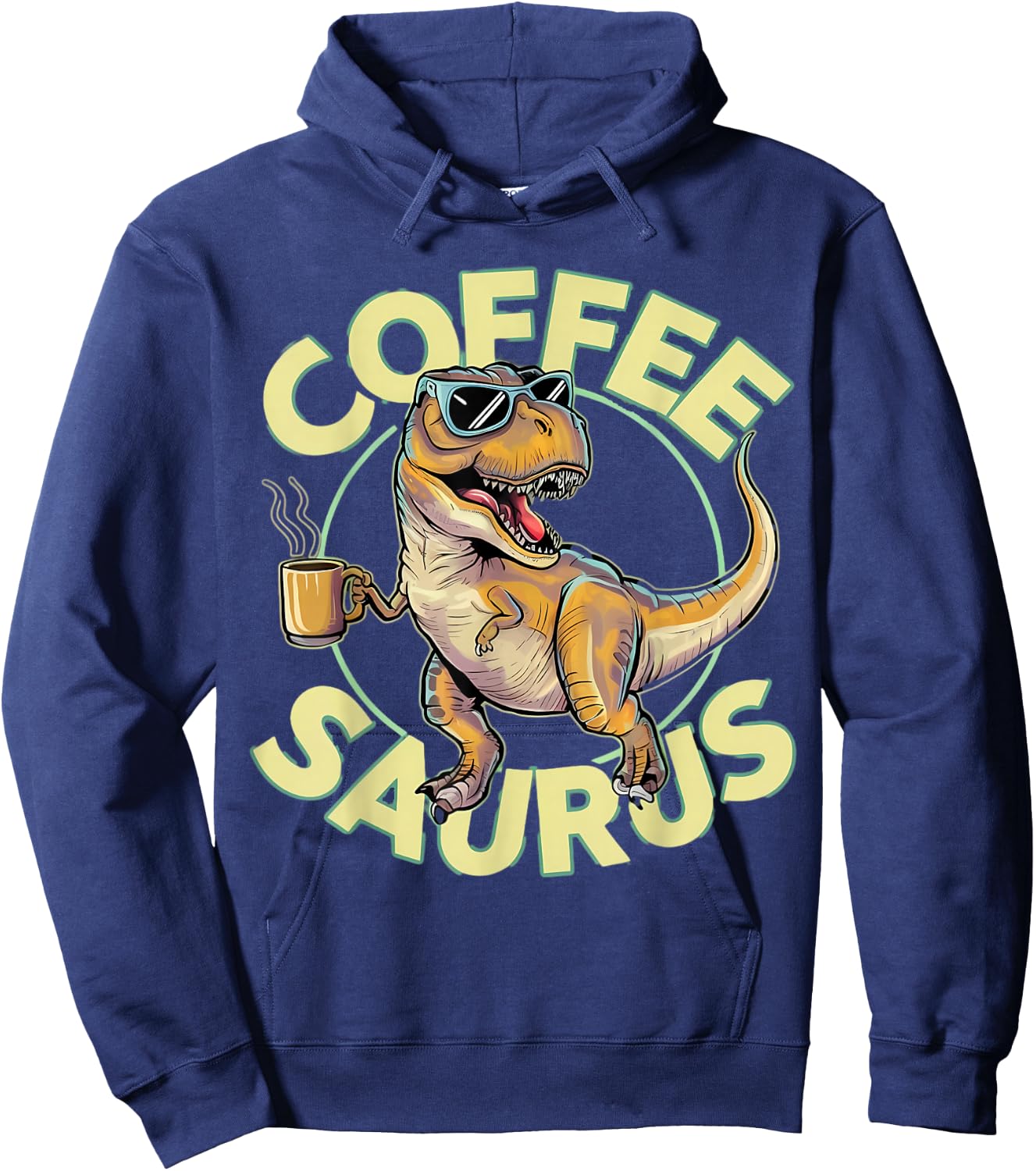 Coffee Saurus Trex Dinosaur Coffeesaurus Hoodie - Hoodie | Navy