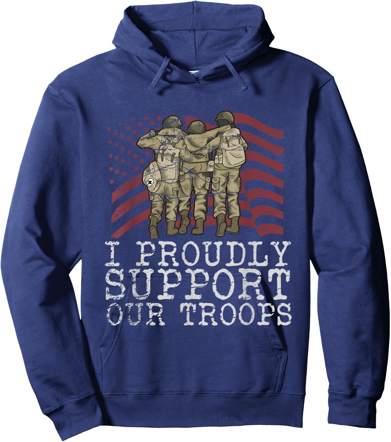I Proudly Support Our Troops Veterans Day Hoodie - Hoodie | Navy