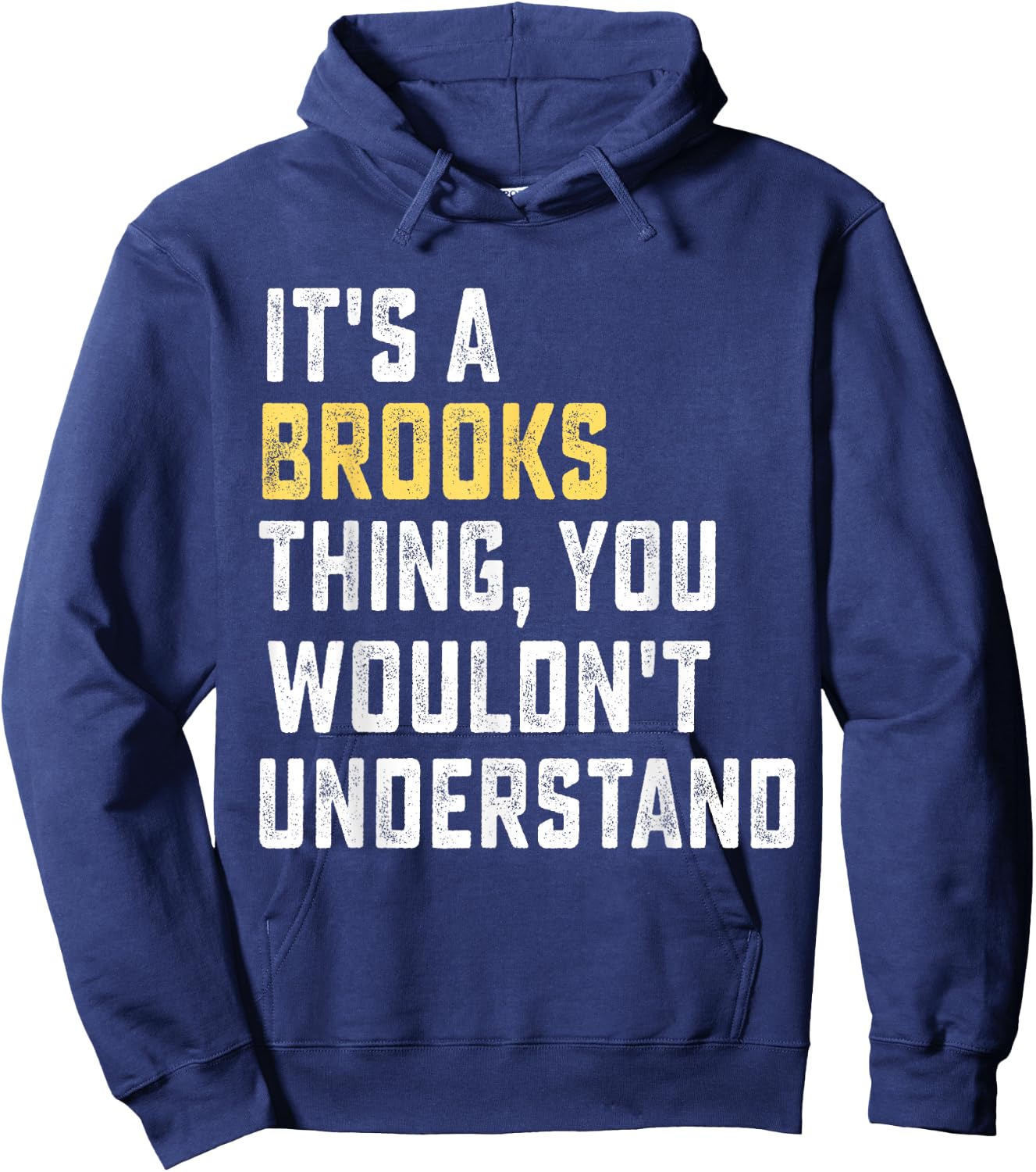 It's a Brooks Thing, You Wouldn't Understand Personalized FA Hoodie - Hoodie | Navy