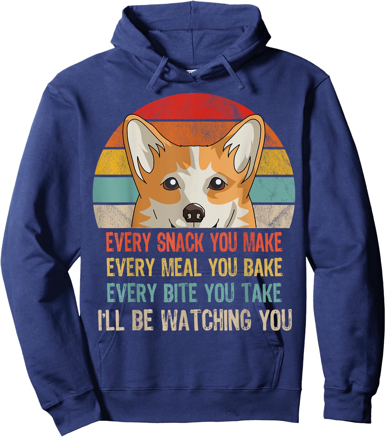 Funny Corgi Retro Every Snack You Make Every Meal You Bake Hoodie - Hoodie | Navy