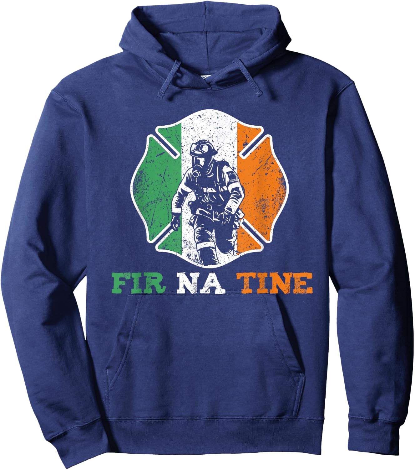 Fir Na Tine Fireman St Patrick's Day Irish Firefighters Hoodie - Hoodie | Navy