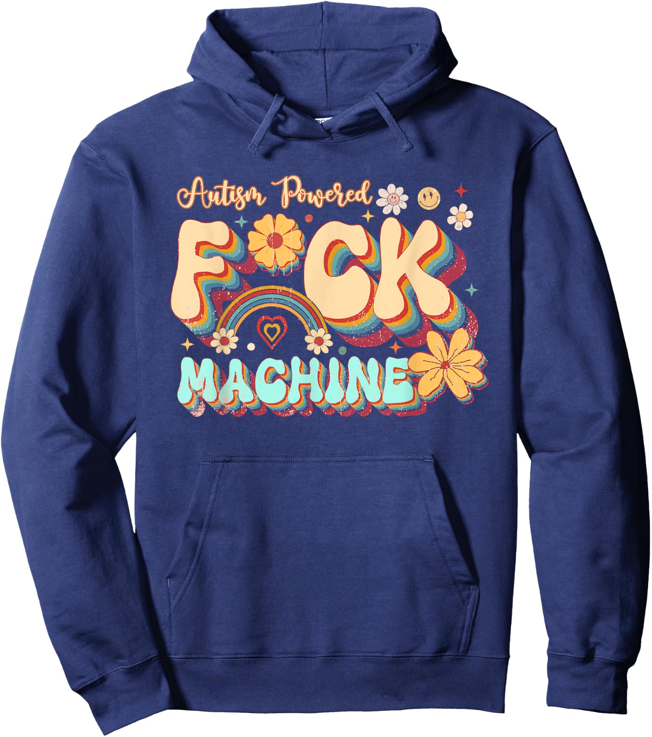 Retro Groovy Flower Quotes Autism Powered F ck Machine Hoodie - Hoodie | Navy