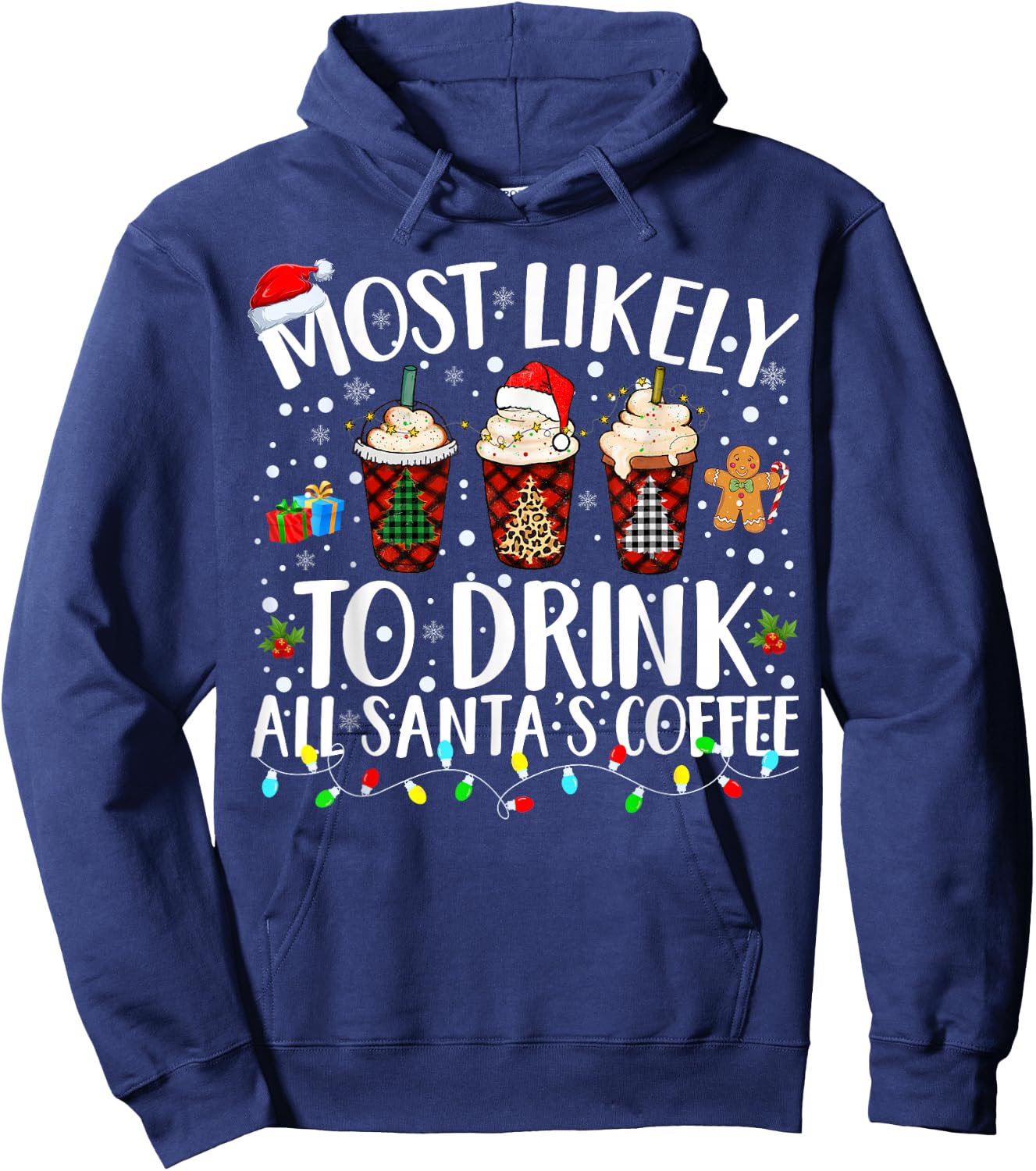 Most Likely To Drink All Santa's Coffee Matching Christmas Hoodie - Hoodie | Navy