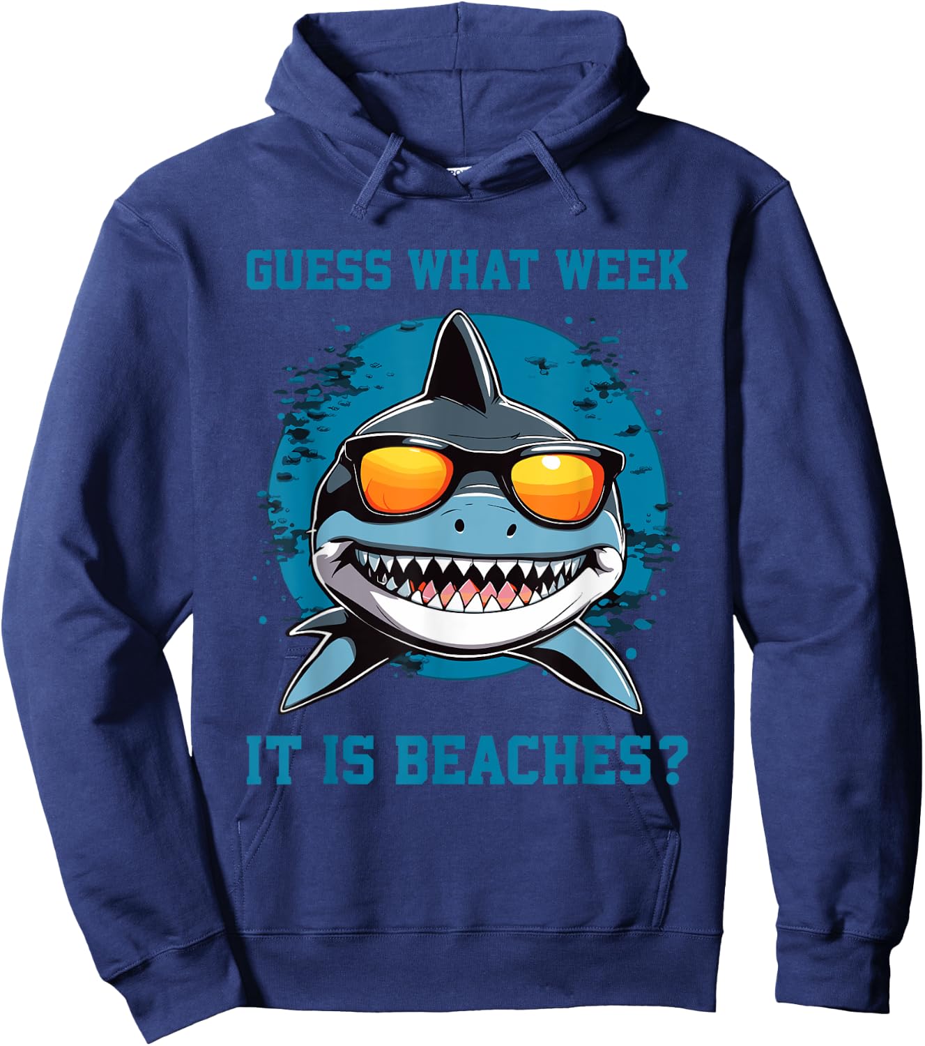 Guess What Week It Is Beaches - Funny Friday Shark Summer Hoodie - Hoodie | Navy