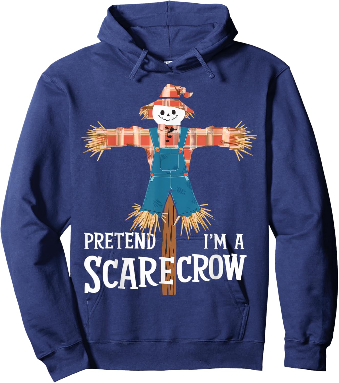 Pretend I'm A Scarecrow Funny Lazy Halloween Costume Hoodie - Hoodie | Navy