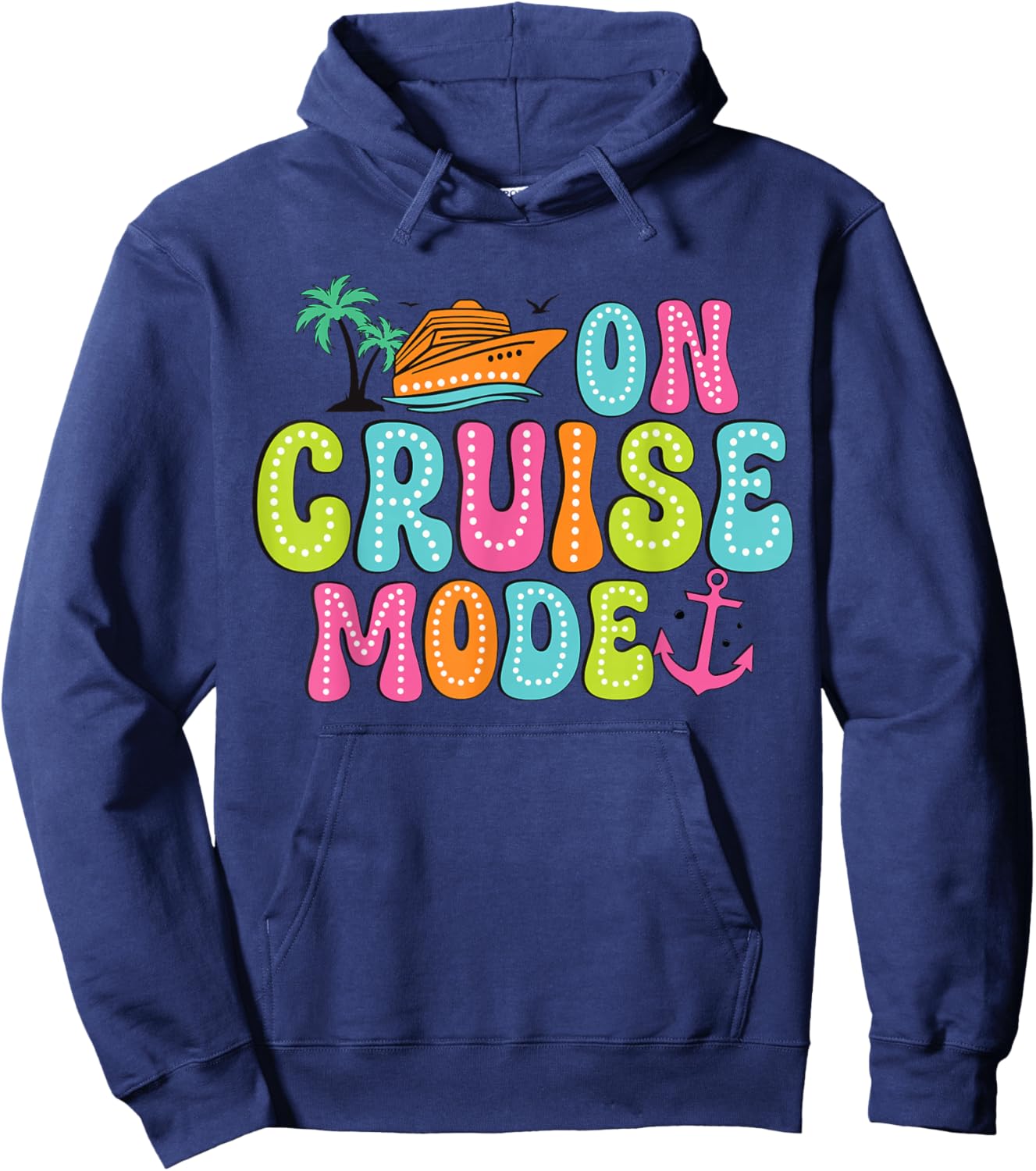 On Cruise mode2025 Ship Vacation Trip Family Cruise Matching Hoodie - Hoodie | Navy