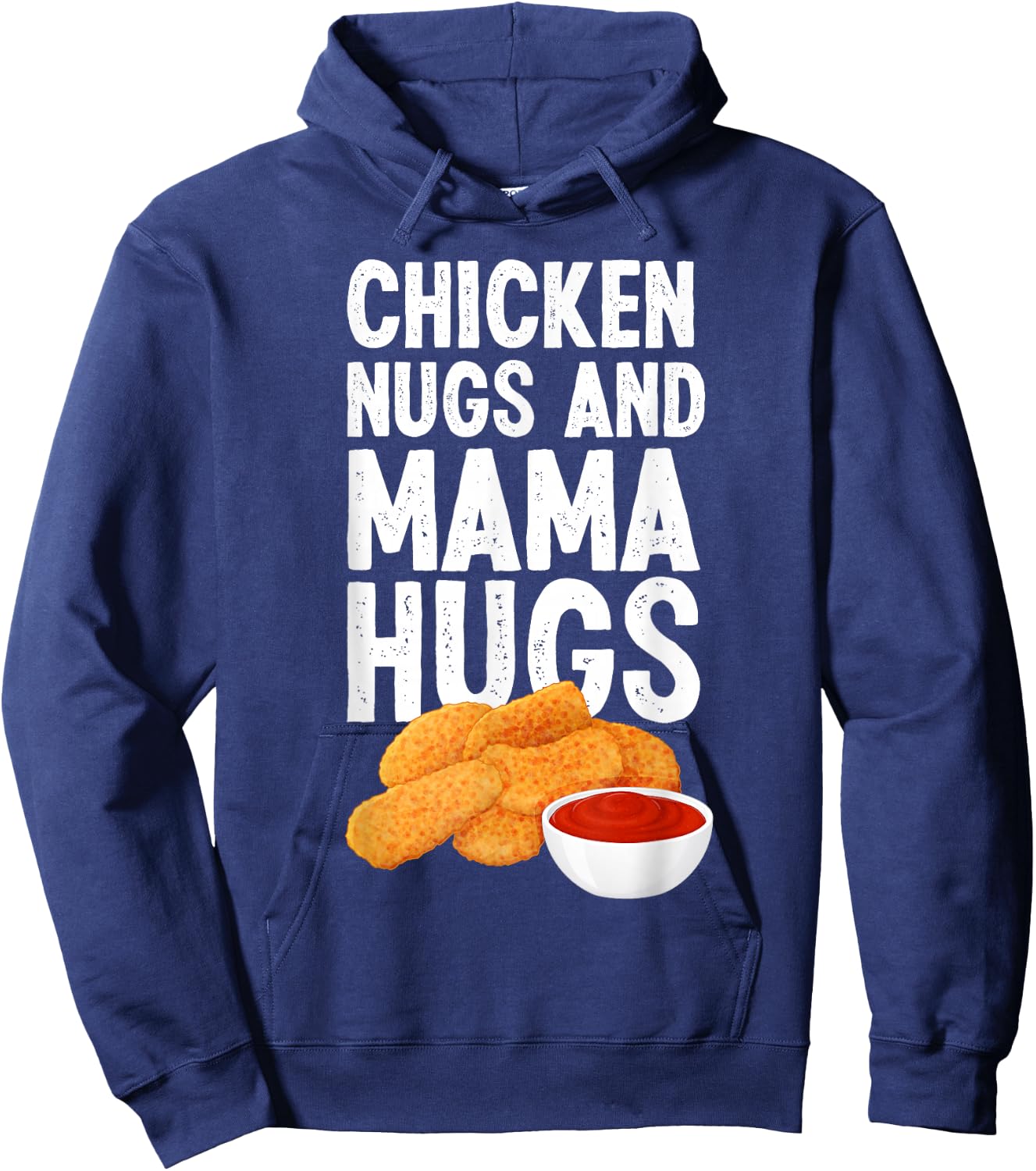 Kids Chicken Nugs And Mama Hugs Funny Chicken Nugget Lover Hoodie - Hoodie | Navy