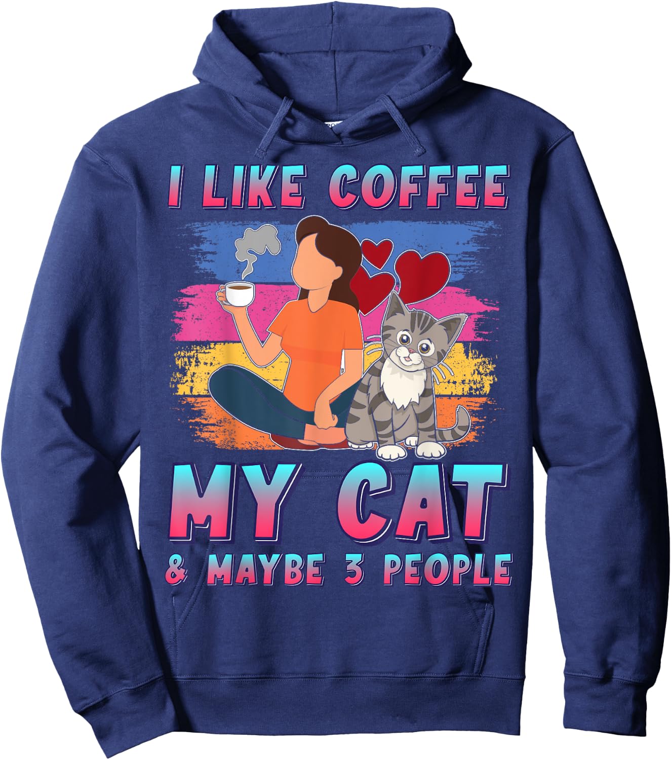 I Like Coffee My Cat and Maybe 3 People Pet Owner Funny Hoodie - Hoodie | Navy