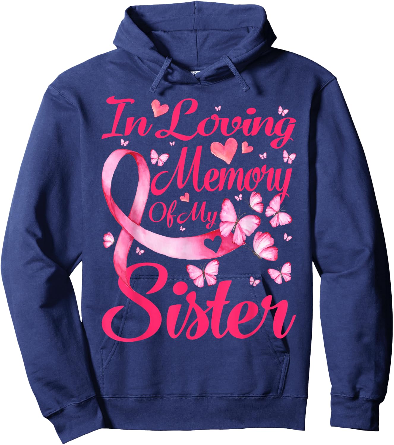 In Loving Memory Of My Sister Breast Cancer Awareness Hoodie - Hoodie | Navy