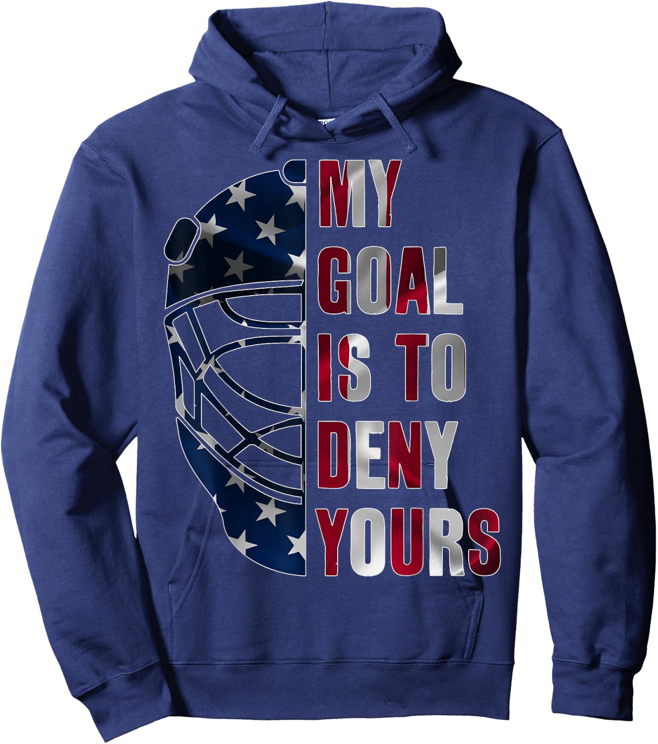 Goalie My Goal is to Deny Yours Ice Hockey Goalkeeper Hoodie - Hoodie | Navy