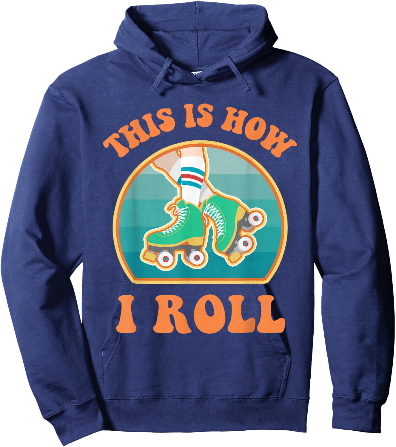 This Is How I Roll Roller Skate Funny Vintage Skating Gifts Hoodie - Hoodie | Navy