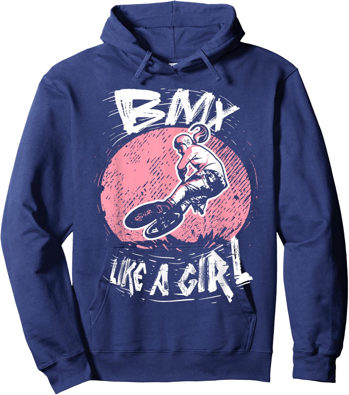 BMX Like A Girl BMX Biking Girl Bicycle BMX Rider Black Small Hoodie - Hoodie | Navy
