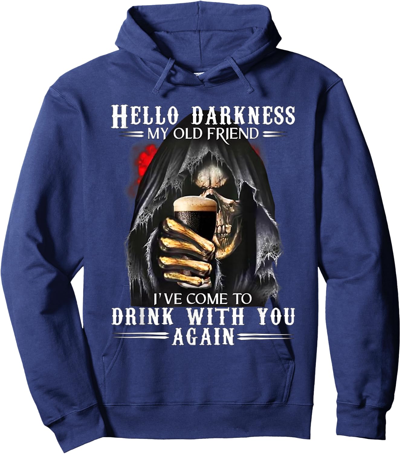 Hello Darkness My Old Friend Grim Reaper Skeleton Drink Beer Hoodie - Hoodie | Navy