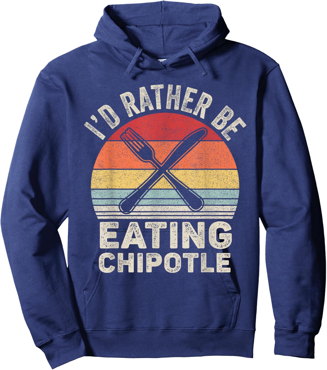 Retro I'd Rather Be Eating Chipotle Shirt Mexican Chili Food Hoodie - Hoodie | Navy