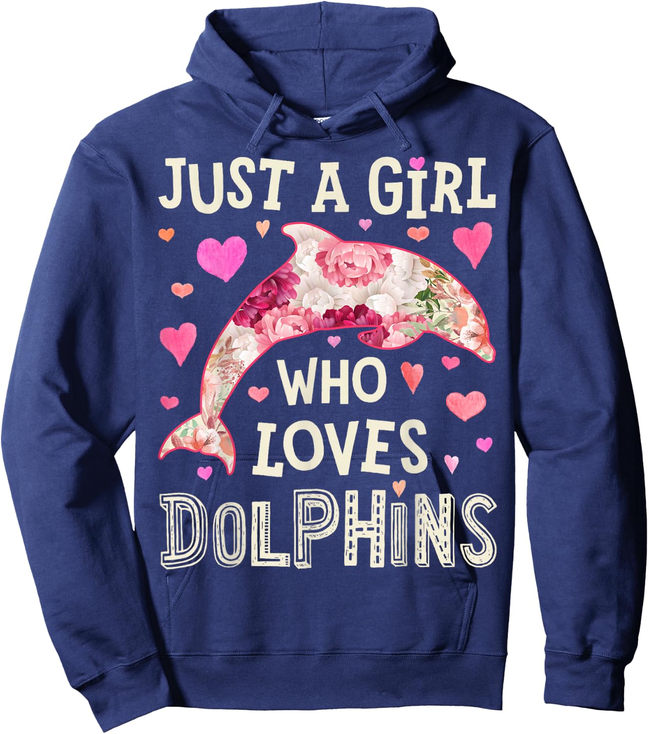 Dolphin Just A Girl Who Loves Sea Animal Flower Women Floral Hoodie - Hoodie | Navy